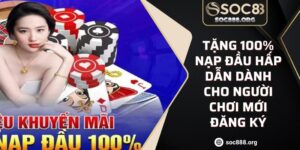 Tặng 100% Nạp Đầu Hấp Dẫn Dành Cho Người Chơi Mới Đăng Ký 2 Tặng 100% Nạp Đầu Hấp Dẫn Dành Cho Người Chơi Mới Đăng Ký